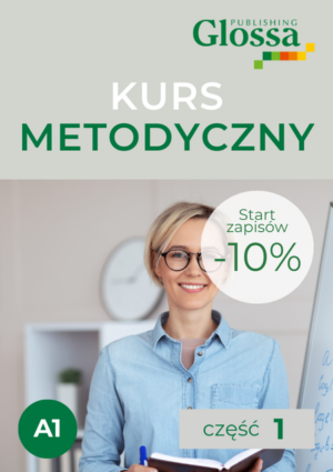 Kurs metodyczny dla początkujących nauczycieli języka polskiego jako obcego (część 1)